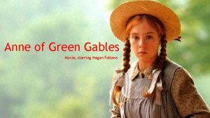 Anne of Green Gables Movie starring Megan Follows