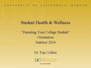 Student Health Wellness Parenting Your College Student Orientation