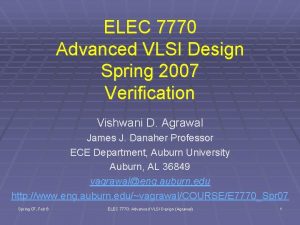 ELEC 7770 Advanced VLSI Design Spring 2007 Verification