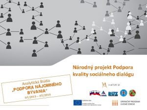 Nrodn projekt Podpora kvality socilneho dialgu tdia k