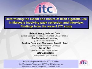 Determining the extent and nature of illicit cigarette