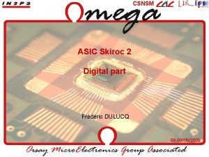 CSNSM ASIC Skiroc 2 Digital part Frdric DULUCQ