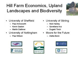 Hill Farm Economics Upland Landscapes and Biodiversity University