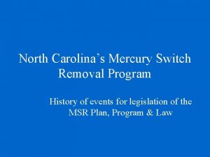 North Carolinas Mercury Switch Removal Program History of
