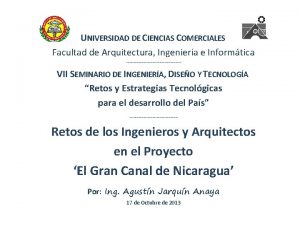 UNIVERSIDAD DE CIENCIAS COMERCIALES Facultad de Arquitectura Ingeniera