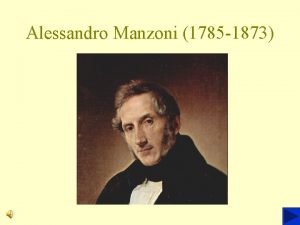 Alessandro Manzoni 1785 1873 Cenni biografici q Nasce