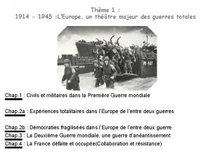 Thme 1 1914 1945 LEurope un thtre majeur