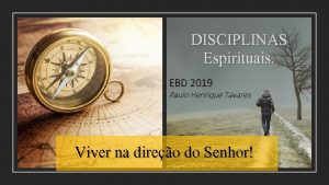 DISCIPLINAS Espirituais EBD 2019 Paulo Henrique Tavares Viver
