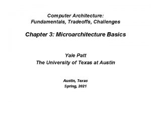 Computer Architecture Fundamentals Tradeoffs Challenges Chapter 3 Microarchitecture