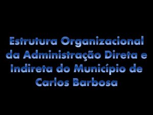 ORGANOGRAMA GERAL CHEFIA DE GABINETE PREFEITO MUNICIPAL CONTROLE