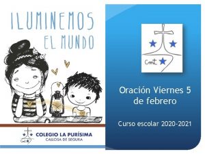 Oracin Viernes 5 de febrero Curso escolar 2020