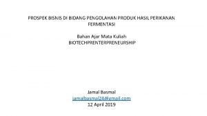 PROSPEK BISNIS DI BIDANG PENGOLAHAN PRODUK HASIL PERIKANAN