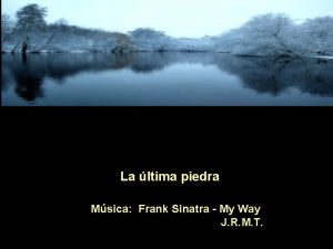 La ltima piedra Msica Frank Sinatra My Way