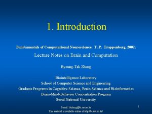 1 Introduction Fundamentals of Computational Neuroscience T P