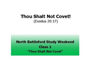 Thou Shalt Not Covet Exodus 20 17 North