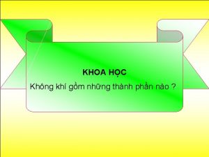 KHOA HC Khng kh gm nhng thnh phn