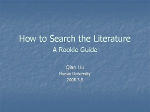 How to Search the Literature A Rookie Guide