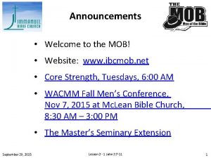 Announcements Welcome to the MOB Website www ibcmob