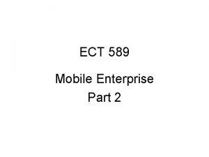 ECT 589 Mobile Enterprise Part 2 Case Marriott