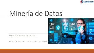 Minera de Datos MATE RIA BASES DE DATOS
