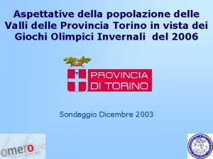 Aspettative della popolazione delle Valli delle Provincia Torino