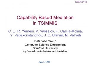 SIGMOD 98 Capability Based Mediation in TSIMMIS C