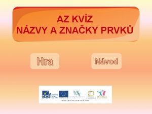 AZ KVZ NZVY A ZNAKY PRVK Hra Nvod