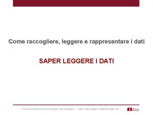 Come raccogliere leggere e rappresentare i dati SAPER