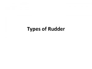 Types of Rudder What is a rudder A