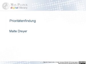 Priorittenfindung Malte Dreyer This work is licensed under