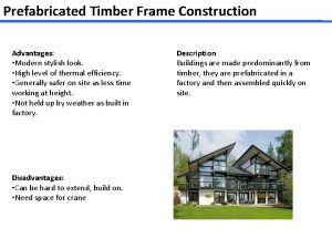 Prefabricated Timber Frame Construction Advantages Modern stylish look