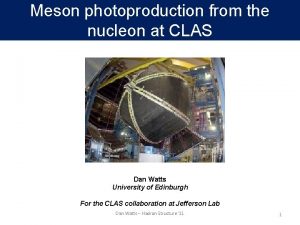 Meson photoproduction from the nucleon at CLAS Dan