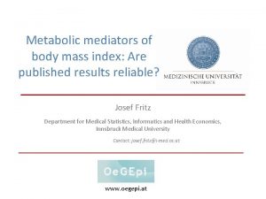 Metabolic mediators of body mass index Are published