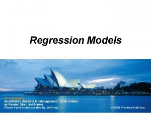 Regression Models To accompany Quantitative Analysis for Management