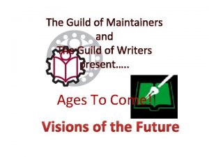 The Guild of Maintainers and The Guild of