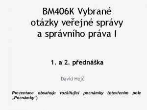 BM 406 K Vybran otzky veejn sprvy a