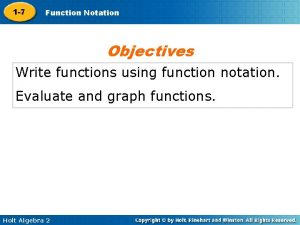 1 7 Function Notation Objectives Write functions using