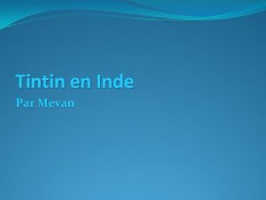 Tintin en Inde Par Mevan Belgique Inde New