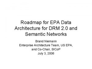 Roadmap for EPA Data Architecture for DRM 2