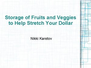 Storage of Fruits and Veggies to Help Stretch