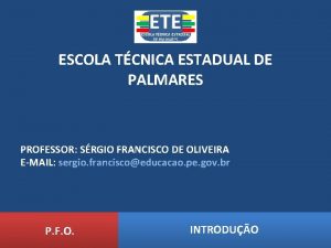ESCOLA TCNICA ESTADUAL DE PALMARES PROFESSOR SRGIO FRANCISCO