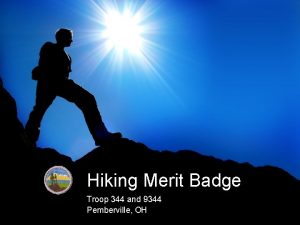 Hiking Merit Badge Troop 344 and 9344 Pemberville