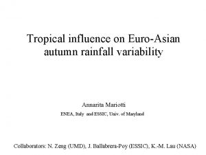 Tropical influence on EuroAsian autumn rainfall variability Annarita