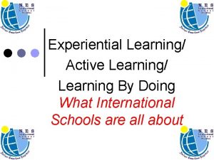 Experiential Learning Active Learning Learning By Doing What