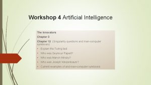 Workshop 4 Artificial Intelligence The Innovators Chapter 3