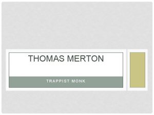 THOMAS MERTON TRAPPIST MONK THOMAS MERTON 1915 1968