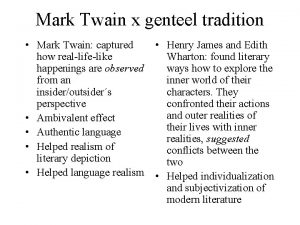 Mark Twain x genteel tradition Mark Twain captured