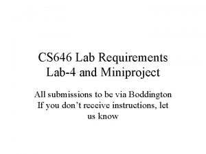 CS 646 Lab Requirements Lab4 and Miniproject All