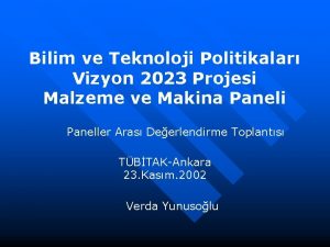 Bilim ve Teknoloji Politikalar Vizyon 2023 Projesi Malzeme