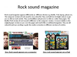 Rock sound magazine appears differently on different devises